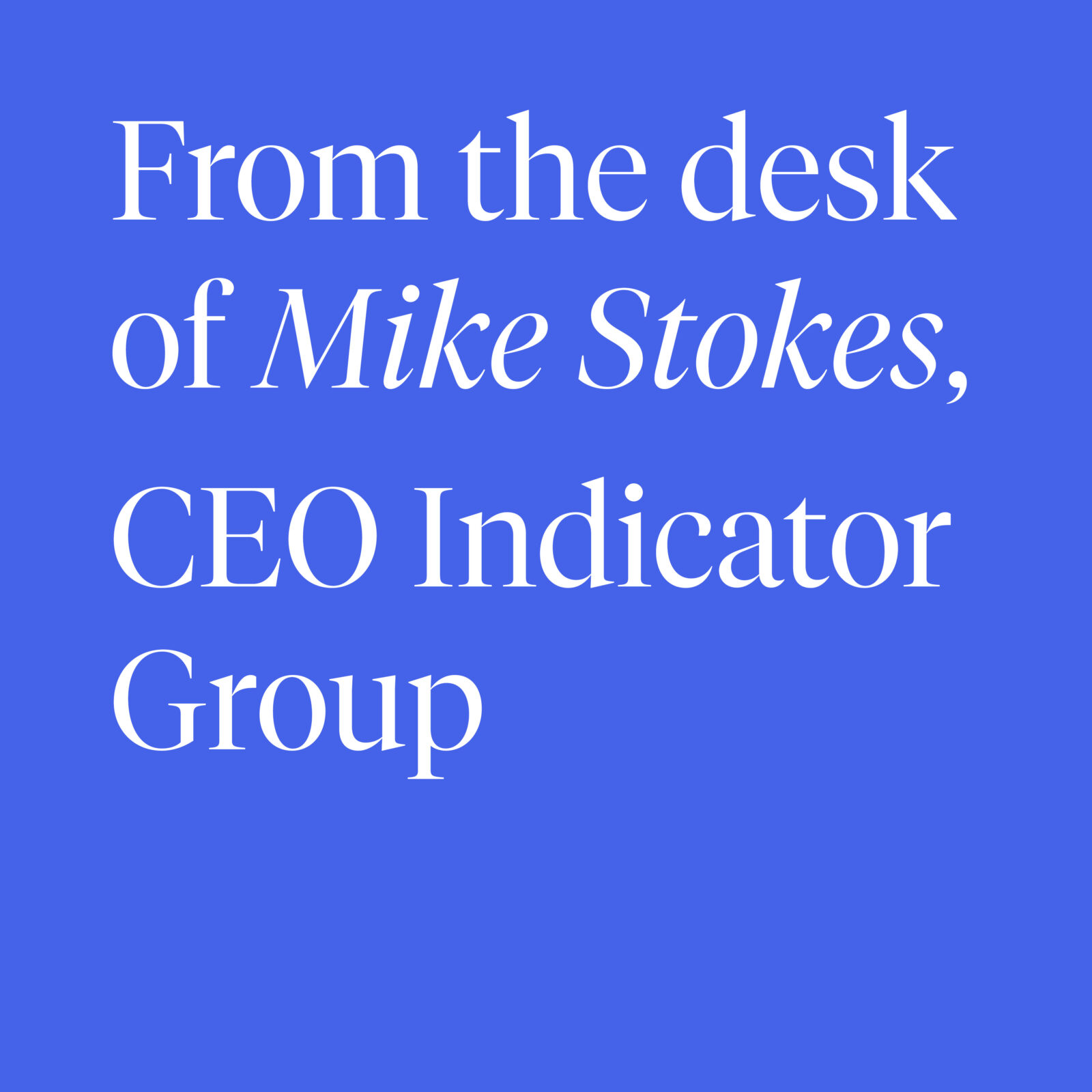 From the Desk of Mike Stokes: The key challenges Sales Leaders are experiencing right now
